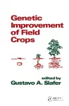 Genetic improvement of field crops