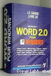 Le grand livre de WORD 2.0 pour windows