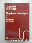 Physique thorique, tome 6: mcanique des fluides