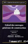 Calcul des ouvrages gnraux de construction