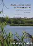 Biodiversit et socit en Seine-et-Marne. Outils pour l'amnagement du territoire.