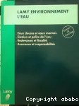 Lamy environnement. L'eau. Eaux douces et eaux marines. Gestion et police de l'eau. Redevances et fiscalit. Assurance et responsabilits. Tome 2