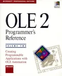 OLE 2 Programmer's Reference, Vol. II Creating Programmable Applications with OLE Automation