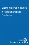 Water current turbines,a field worker's guide