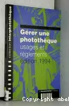 Grer une photothque, usages et rglements