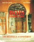 Bois commerciaux et leurs utilisations,Tome 1:Bois resineux