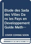 L'tude des SADA des villes dans les pays en dveloppement, guide mthodologique et oprationnel