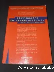 Le dictionnaire des termes officiels de la langue francaise,textes legislatifs et reglementaires