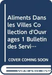 Aliments dans les villes, collection d'ouvrages 1