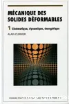 Mcanique des solides dformables. 1 Cinmatique, dynamique, nergtique