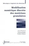 Modlisation numrique discrte des matriaux granulaires