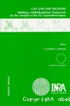 CAP and the rgions : building a multidisciplinary framework for the analysis of the EU agricultural space