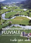 Morphodynamique fluviale. Approche thorique et exprimentale