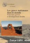 Les parcs nationaux dans le monde : protection, gestion et dveloppement durable