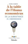 A la table de l'Homo economicus - de la substance  l'abondance