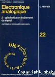 Electronique analogique : 2.Gnration et traitement du signal, rappels de cours et exercices