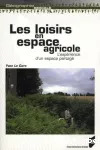 Les loisirs en espace agricole, l'exprience d'un espace partag