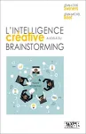 Lintelligence crative au-del du brainstorming.