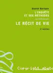 L'enqute et ses mthodes : Le rcit de vie