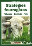 Stratgies fourragres : pturage, ensilage, foin