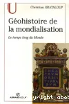 Gohistoire de la mondialisation : le temps long du monde