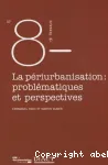 La priurbanisation : problmatiques et perspectives