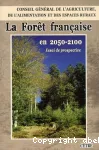 La fort franaise en 2050-2100 : essai de prospective