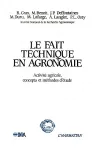 Le fait technique en agronomie : activit agricole, concepts et mthodes d'tude