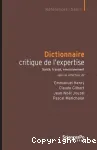 Dictionnaire critique de l'expertise. Sant, travail, environnement