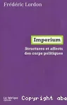 Imperium. Structures et affects des corps politiques