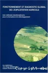 Fonctionnement et diagnostic global de l'exploitation agricole : une mthode interdisciplinaire pour la formation et le dveloppement