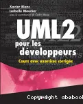 UML2 pour les dveloppeurs : cours avec exercices et corrigs