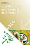 Labellisation et mise en marque des territoires