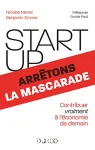 Start-up, arrtons la mascarade. Contribuer vraiment  l'conomie de demain