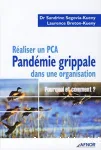 Raliser un PCA Pandmie grippale dans une organisation. Pourquoi et comment?