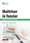 Matriser le foncier: Expropriation - Premption - Dlaissement