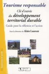 Tourisme responsable Cl d'entre du dveloppement territorial durable Guide pour la rflexion et l'action