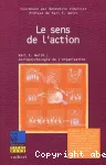 Le sens de l'action : sociologie de l'organisation