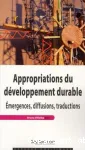 Appropriations du dveloppement durable : mergences, diffusions, traductions