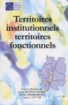 Territoires institutionnels, territoires fonctionnels