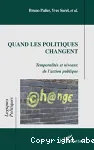 Quand les politiques changent : temporalits et niveaux de l'action publique