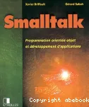 Smalltalk : programmation oriente objet et dveloppement d'applications