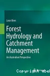 Forest hydrologie and catchment management : an australian perspective