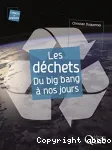 Les dchets : du big bang  nos jours