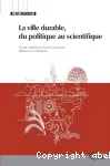 La ville durable, du politique au scientifique