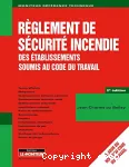 Rglement de scurit incendie des tablissements soumis au code du travail 2 d.