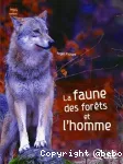 La faune des forts et l'homme