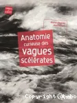 Anatomie curieuse des vagues sclrates