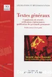 Scurit contre l'incendie dans les tablissements recevant du public. Textes gnraux. Commissions de scurit, vrifications rglementaires, qualification des personnels permanents