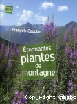 Etonnantes plantes de montagne